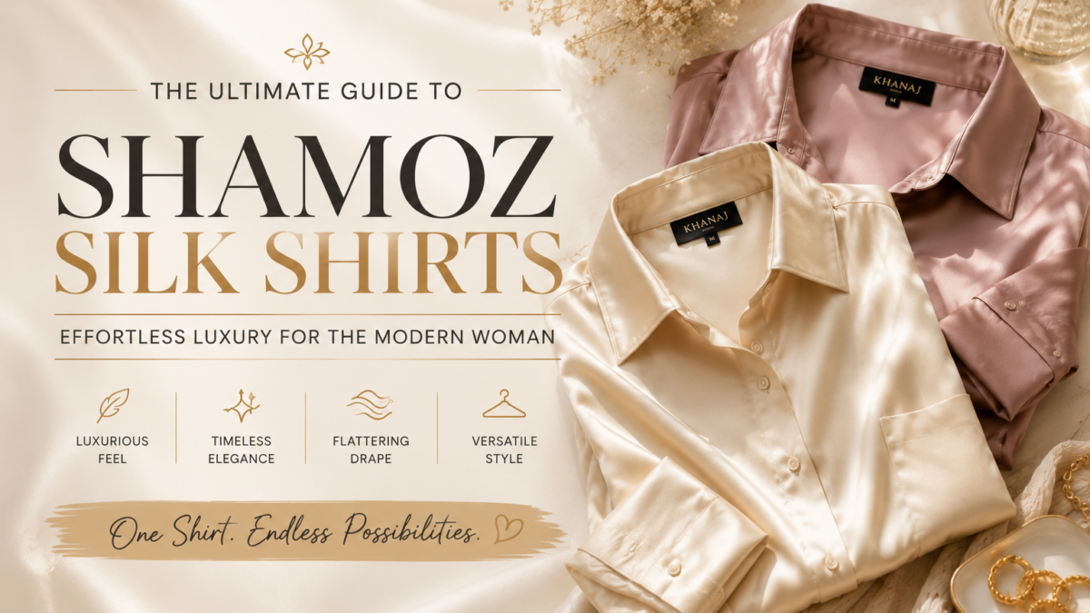 The-Ultimate-Guide-to-Shamoz-Silk-Shirts-Effortless-Luxury-for-the-Modern-Woman
